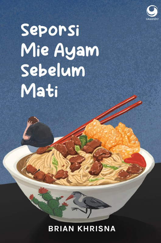 Seporsi Mie Ayam Sebelum Mati